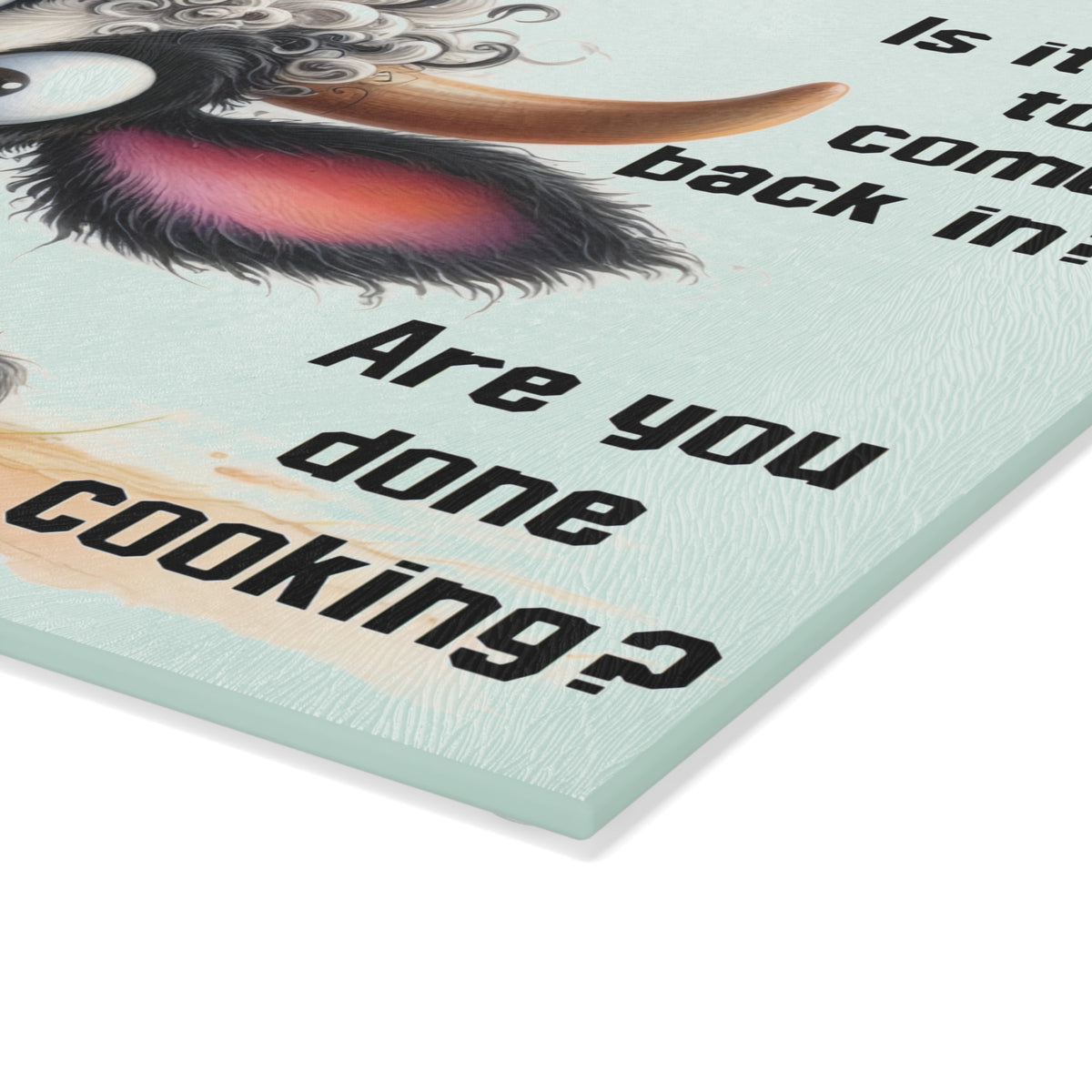Funny Cow Glass Cutting Board – "Is it safe to come back in? Are you done cooking?" Kitchen Decor