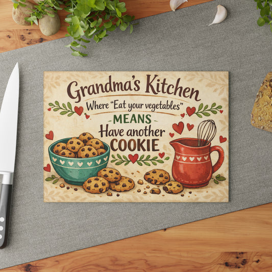 Grandma’s Kitchen Glass Cutting Board – “Where 'Eat Your Vegetables' Means Have Another Cookie”