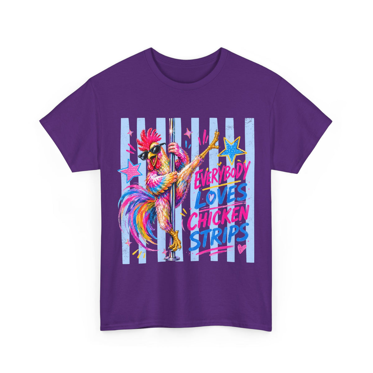 Chicken Strips Rooster T-Shirt — "Everybody Loves Chicken Strips" Colorful Pole-Dancing Rooster Tee