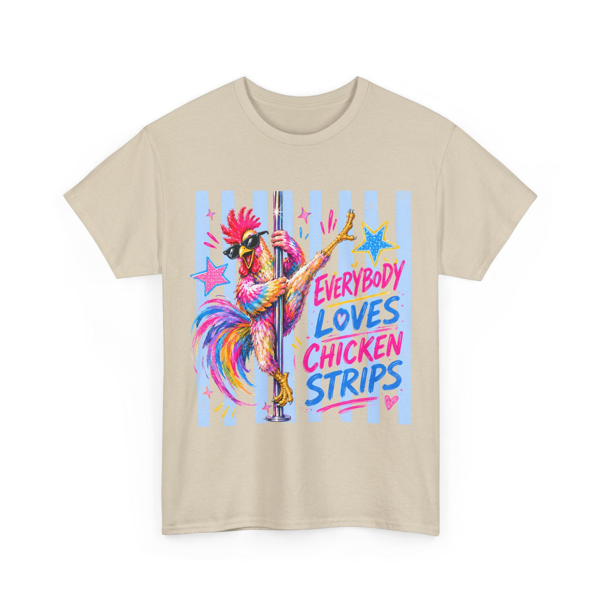 Chicken Strips Rooster T-Shirt — "Everybody Loves Chicken Strips" Colorful Pole-Dancing Rooster Tee
