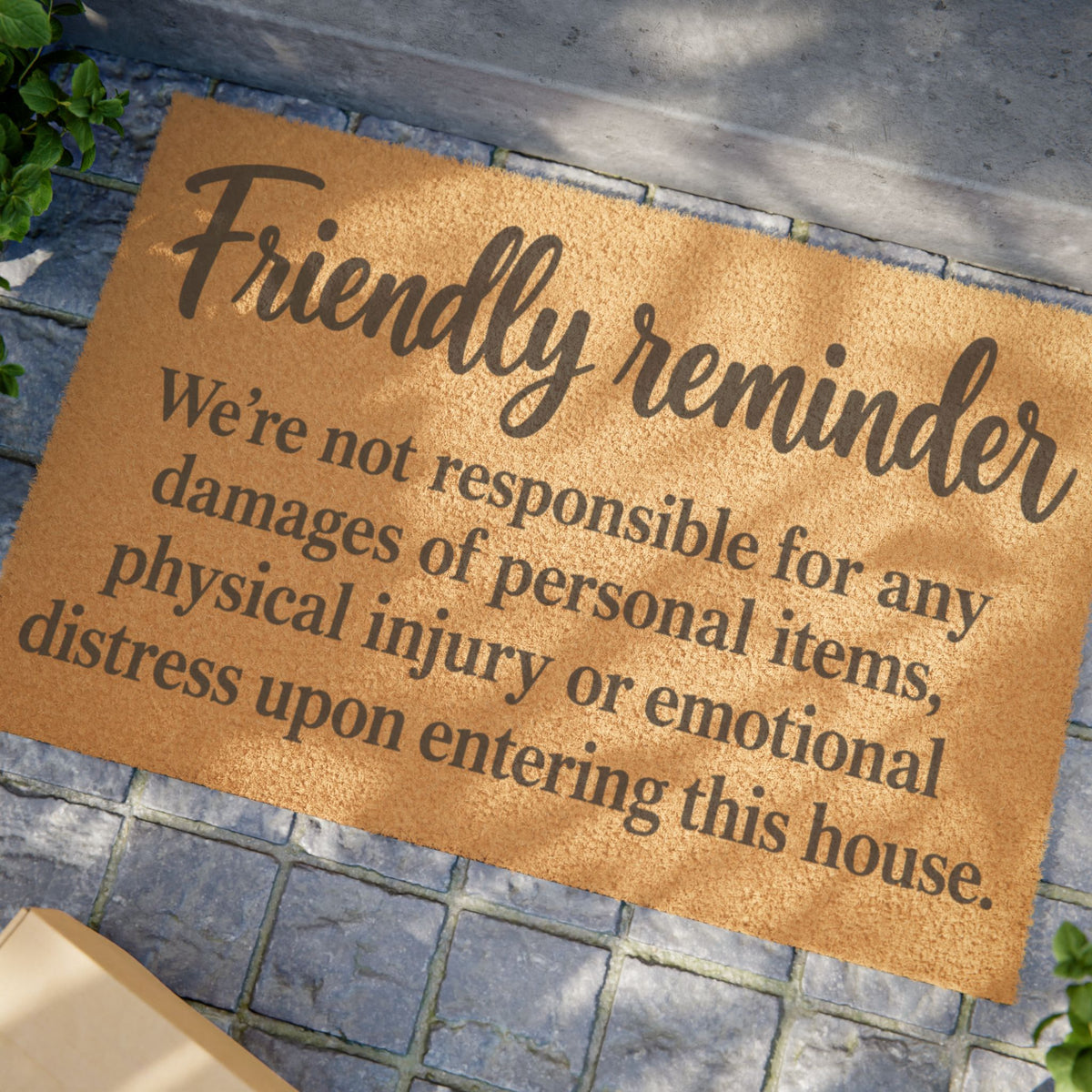 Doormat — "Friendly reminder: We're not responsible for any damages..." Funny Warning Coir Door Mat