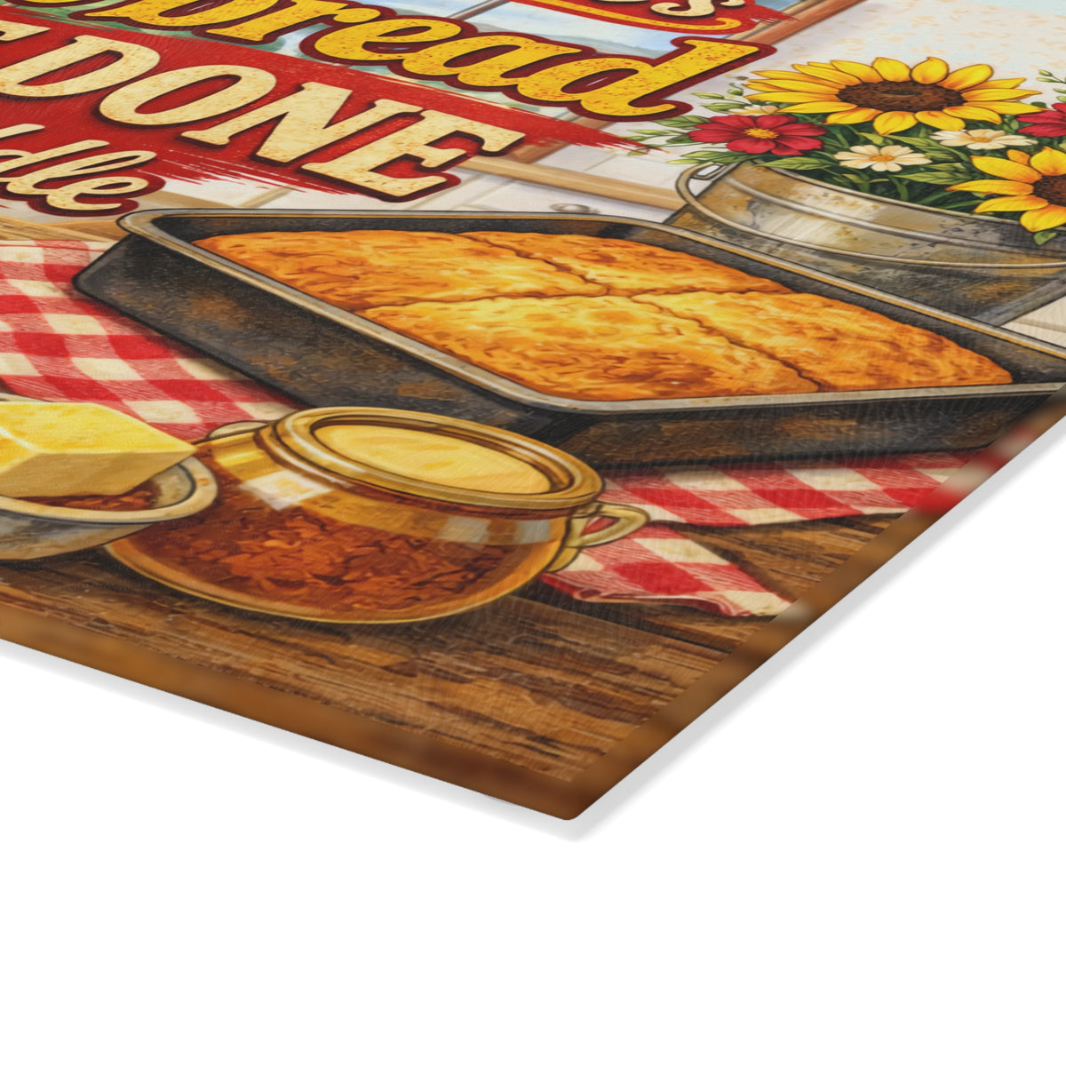 Glass Cutting Board – "Some of Y'all's Cornbread Ain't Done in the Middle" Southern Kitchen Decor