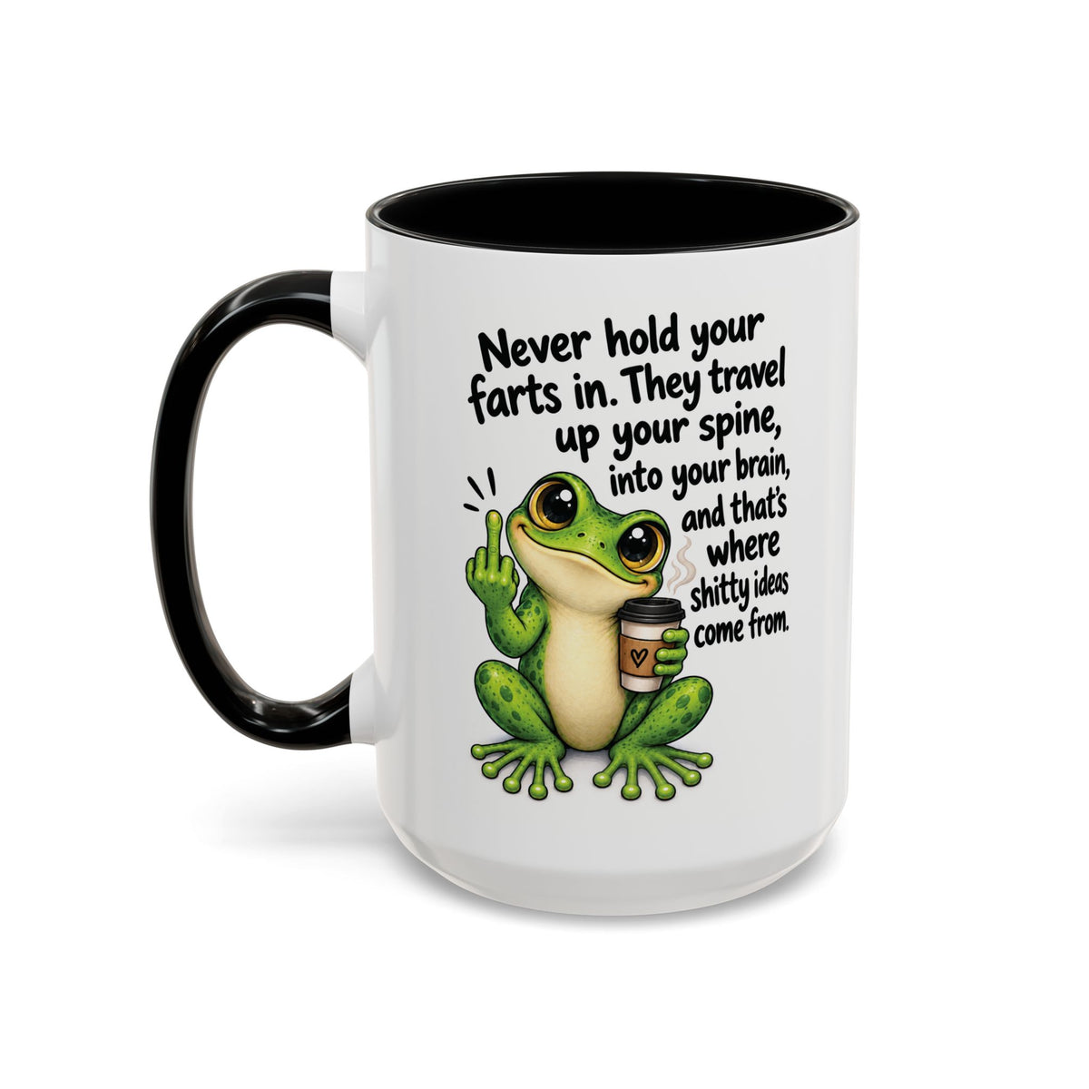 Coffee Mug — Funny Frog 'Never Hold Your Farts In' Accent Mug (11/15oz)