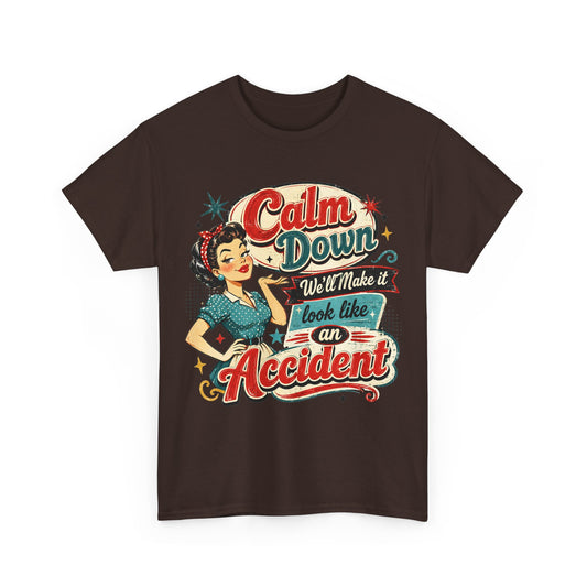 Vintage Nurse Tee — "Calm Down, We'll Make It Look Like an Accident" Retro Medical T‑Shirt