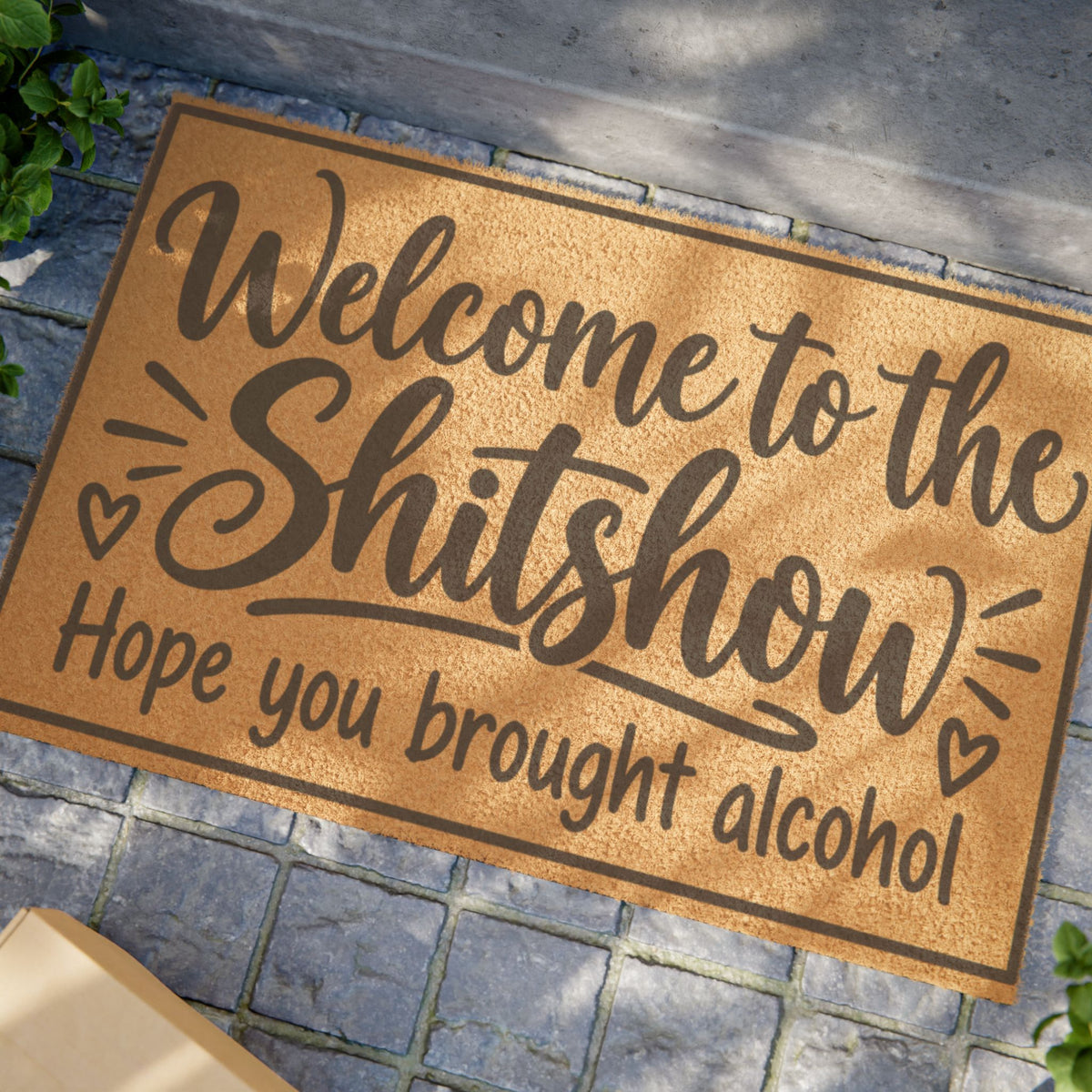 Doormat — “Welcome to the Shitshow, Hope You Brought Alcohol” Funny Outdoor Entrance Mat