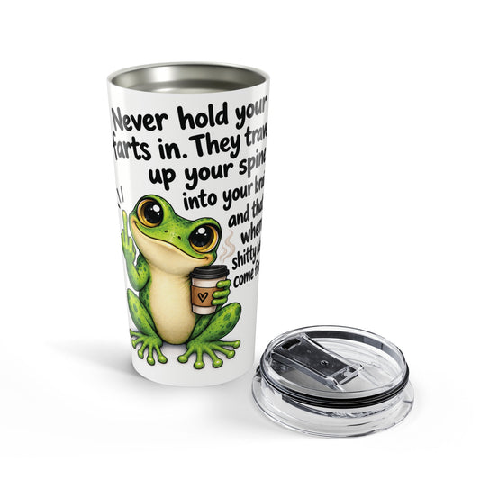 20oz Frog Tumbler with Funny Inspirational Quote